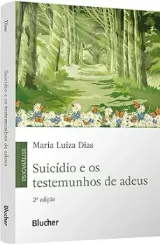 SUICIDIO E OS TESTEMUNHOS DE ADEUS (PRODUTO NOVO)