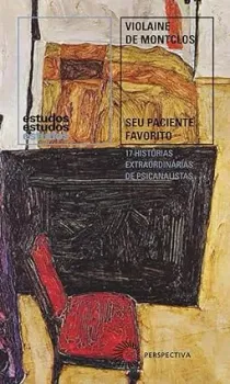 SEU PACIENTE FAVORITO: 17 HISTORIAS EXTRAORDINARIAS DE PSICANALISTAS (PRODUTO NOVO)