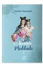 O Rosário meditado
