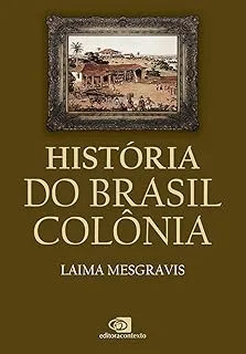 HISTORIA DO BRASIL COLONIA (PRODUTO NOVO)