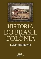 HISTORIA DO BRASIL COLONIA (PRODUTO NOVO)