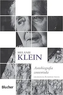 MELANIE KLEIN AUTOBIOGRAFIA COMENTADA (PRODUTO NOVO)