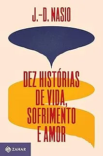 DEZ HISTORIAS DE VIDA, SOFRIMENTO E AMOR (PRODUTO NOVO)