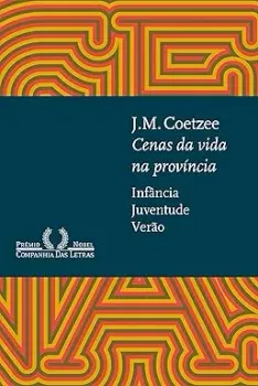 CENAS DA VIDA NA PROVINCIA: INFANCIA , JUVENTUDE, VERAO (PRODUTO NOVO)