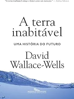 A TERRA INABITAVEL: UMA HISTORIA DO FUTURO (PRODUTO NOVO)