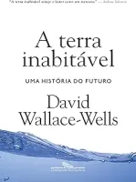 A TERRA INABITAVEL: UMA HISTORIA DO FUTURO (PRODUTO NOVO)
