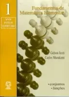 FUNDAMENTOS DE MATEMATICA ELEMENTAR - VOLUME 1.  CONJUNTOS, FUNÇOES (PRODUTO USADO - MUITO BOM)