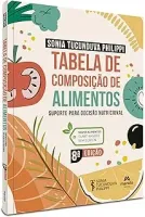 TABELA DE COMPOSIÇAO DE ALIMENTOS: SUPORTE PARA A DECISAO NUTRICIONAL (PRODUTO NOVO)