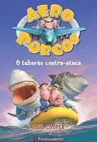 AEROPORCOS 3. O TUBARAO CONTRA. ATACA (PRODUTO USADO - COMO NOVO)