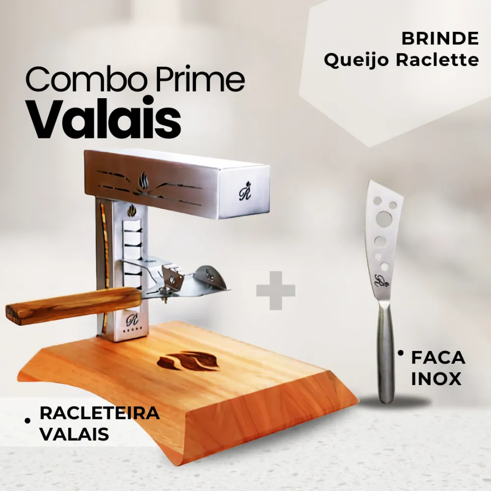 COMBO PRIME VALAIS - A Racleteira Valais em um Kit Essencial para Sua Casa