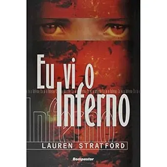 EU VI O INFERNO (PRODUTO USADO - MUITO BOM)