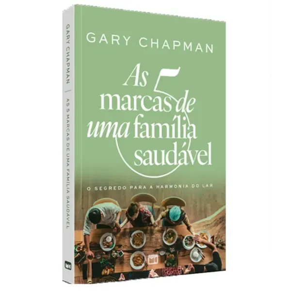 As 5 Marcas de Uma Família Saudável