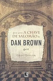 GUIA PARA A CHAVE DE SALOMAO DE DAN BROWN (PRODUTO USADO - MUITO BOM)
