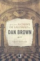 GUIA PARA A CHAVE DE SALOMAO DE DAN BROWN (PRODUTO USADO - MUITO BOM)