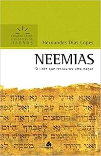 NEEMIAS - COMETARIOS EXPOSITIVOS HAGNOS: O LIDER QUE RESTAUROU UMA NAÇAO (PRODUTO USADO - MUITO BOM)