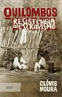QUILOMBOS - RESISTENCIA AO ESCRAVISMO (PRODUTO NOVO)