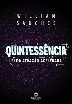 QUINTESSENCIA: LEI DA ATRAÇAO ACELERADA (PRODUTO USADO - BOM)