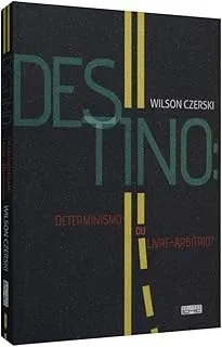 DESTINO. DETERMINISMO OU LIVRE-ARBITRIO? (PRODUTO USADO - COMO NOVO)