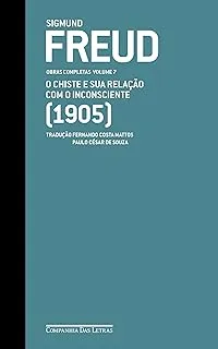 FREUD (1905) - OBRAS COMPLETAS VOLUME 7: O CHISTE E SUA RELAÇAO COM O INCONSCIENTE (PRODUTO USADO - MUITO BOM)