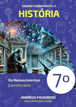 007 - História - Os Renascimentos - Cientificismo - 7º ano - PDF com 7 páginas