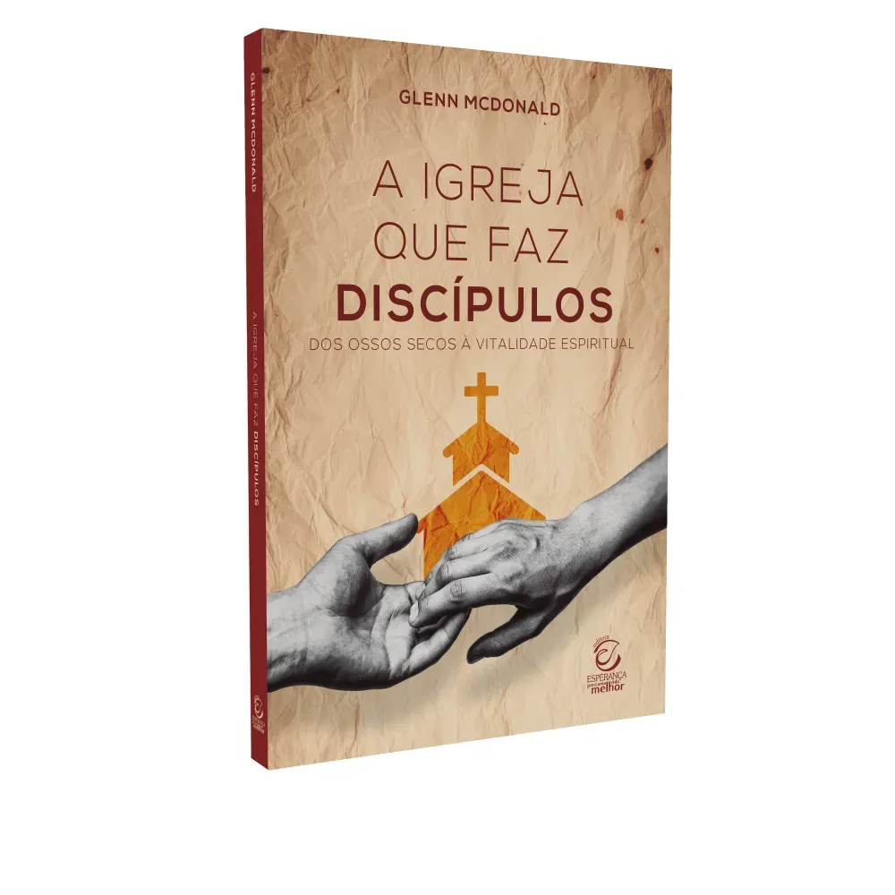 A Igreja que faz discípulos