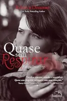 QUASE SEM RESPIRAR (PRODUTO USADO - MUITO BOM)