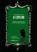 O ESPELHO ESBOÇO DE UMA NOVA TEORIA DA LAMA HUMANA (PRODUTO USADO - MUITO BOM)