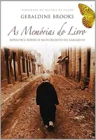 AS MEMORIAS DO LIVRO ROMANCE SOBRE O MANUSCRITO DE SARAJEVO (PRODUTO USADO - MUITO BOM)