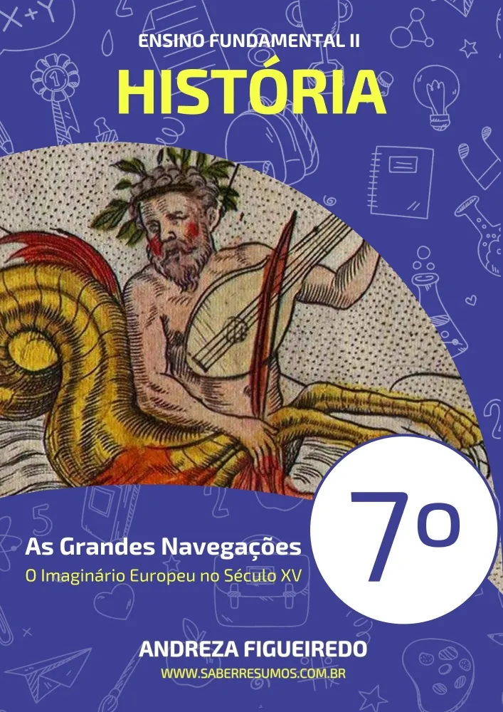 021 - HIstória - As Grandes Navegações - O Imaginário Europeu do Século XV - 7º ano - PDF com 10 páginas Imagem