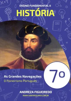024 - História - As Grandes Navegações - O Pioneirismo Português - 7º ano - PDF com 7 páginas