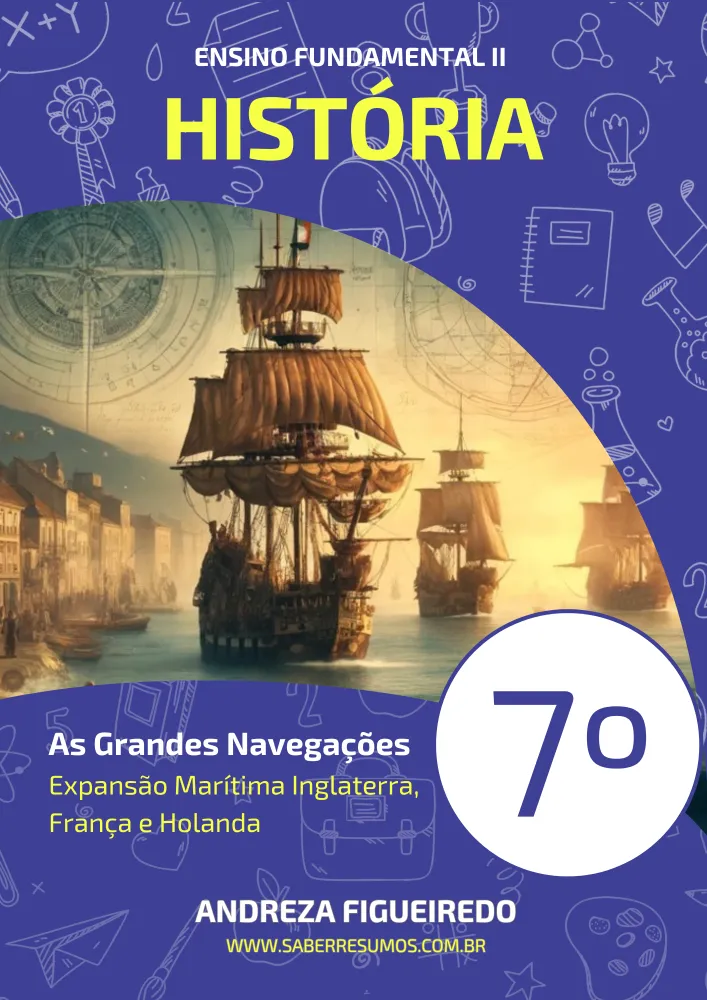 026 - História - As Grandes Navegações - Expansão Marítima - Inglaterra, França e Holanda - 7º ano - PDF com 17 páginas Imagem