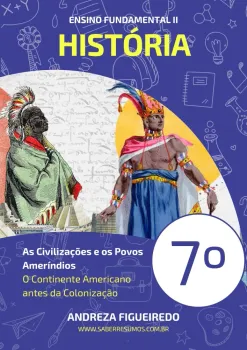 028 - História - As Civilizações e os Povos Ameríndios - O Continente Americano antes da Colonização - 7º ano - PDF com 8 páginas