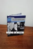 COLECAO FOLHA A REPUBLICA BRASILEIRA - WASHINGTON LUIS (PRODUTO NOVO)