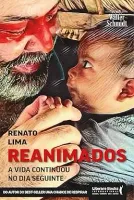 REANIMADOS - 2° EDIÇAO:  A VIDA CONTINUOU NO DIA SEGUINTE (PRODUTO NOVO)