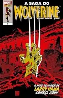 A SAGA DO WOLVERINE 01 (PRODUTO NOVO)