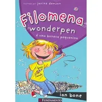 FILOMENA. FILOMENA WONDERPEN E UMA BONECA PEQUENINA (PRODUTO USADO - MUITO BOM)