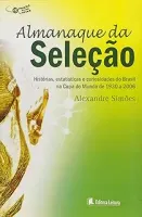 ALMANAQUE DA SELEÇAO (PRODUTO USADO - MUITO BOM)
