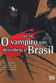 O VAMPIRO QUE DESCOBRIU O BRASIL (PRODUTO USADO - BOM)