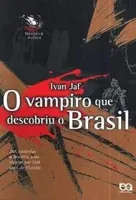 O VAMPIRO QUE DESCOBRIU O BRASIL (PRODUTO USADO - BOM)