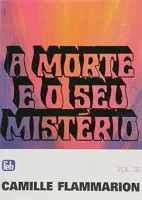 A MORTE E O SEU MISTERIO - VOLUME 3 (PRODUTO USADO - BOM)
