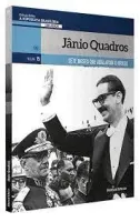 COLECAO FOLHA A REPUBLICA BRASILEIRA - JANIO QUADROS (PRODUTO NOVO)