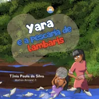Yara e a pescaria de lambaris