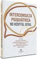 INTERCONSULTA PSIQUIATRICA NO HOSPITAL GERAL (PRODUTO NOVO)