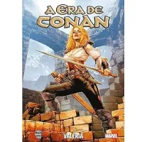 A ERA DE CONAN VOL. 2: VALERIA (PRODUTO NOVO)