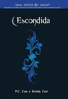 ESCONDIDA SERIE HOUSE OF NIGHT LIVRO 10 (PRODUTO USADO - MUITO BOM)