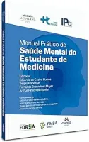 MANUAL PRATICO DE SAUDE MENTAL DO ESTUDANTE DE MEDICINA (PRODUTO NOVO)