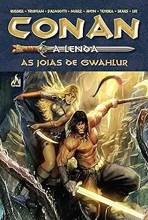 CONAN A LENDA - VOLUME 3: AS JOIAS DE GWAHLUR (PRODUTO NOVO)