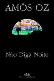 NAO DIGA NOITE (PRODUTO USADO - BOM)