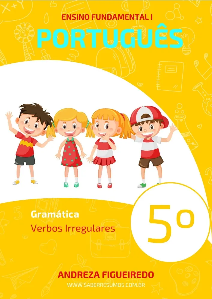 327 - Português - Gramática - Verbos Irregulares - 5º ano - PDF com 12 páginas