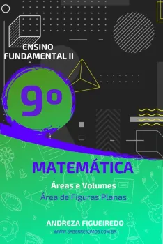877 - Matemática - Áreas e Volumes - Área de Figuras Planas - 9º ano - PDF com 23 páginas